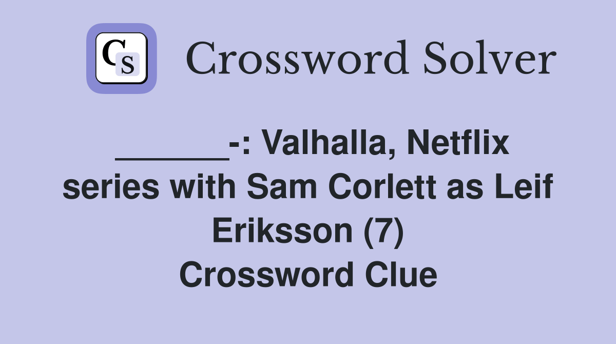 Valhalla, Netflix series with Sam Corlett as Leif Eriksson (7